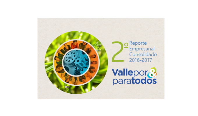 Reporte empresarial consolidado Valle por y para todos 2016 – 2017 Reporte empresarial consolidado Valle por y para todos 2016 – 2017