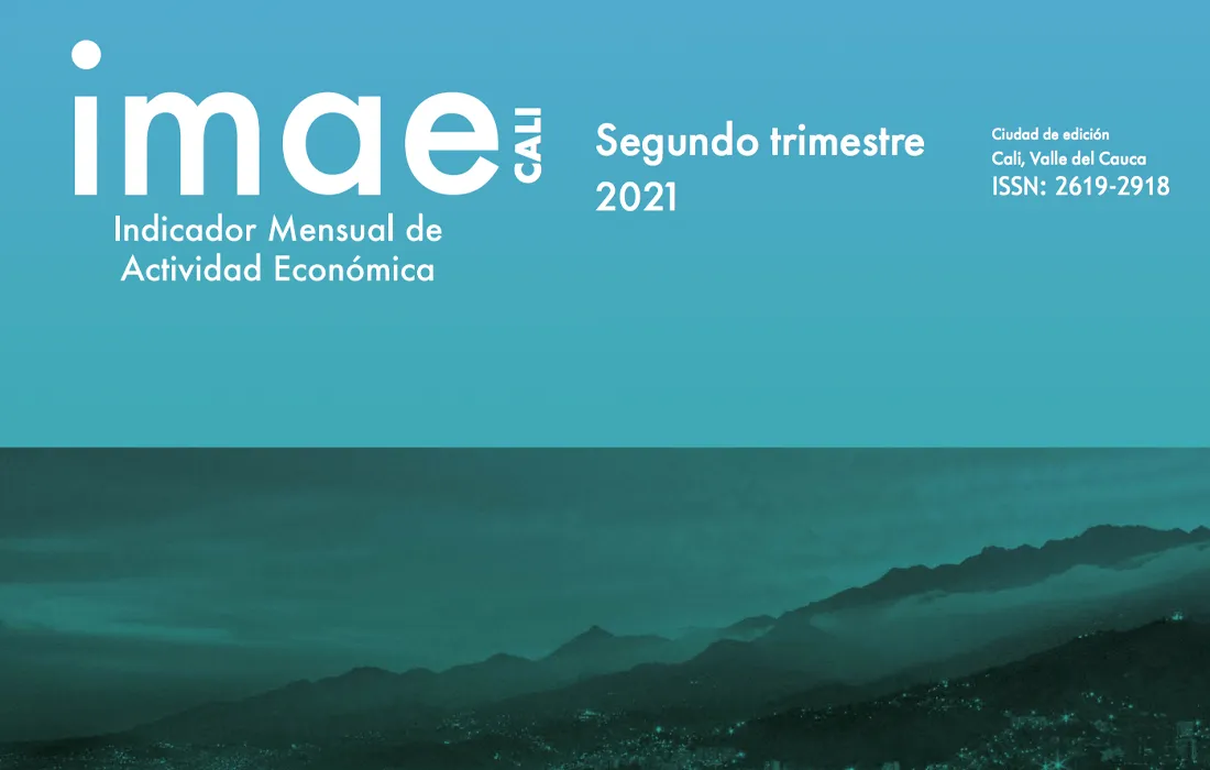 IMAE revela que economía de Cali se ubicó en -5,0% en el segundo trimestre del 2021 IMAE revela que economía de Cali se ubicó en -5,0% en el segundo trimestre del 2021