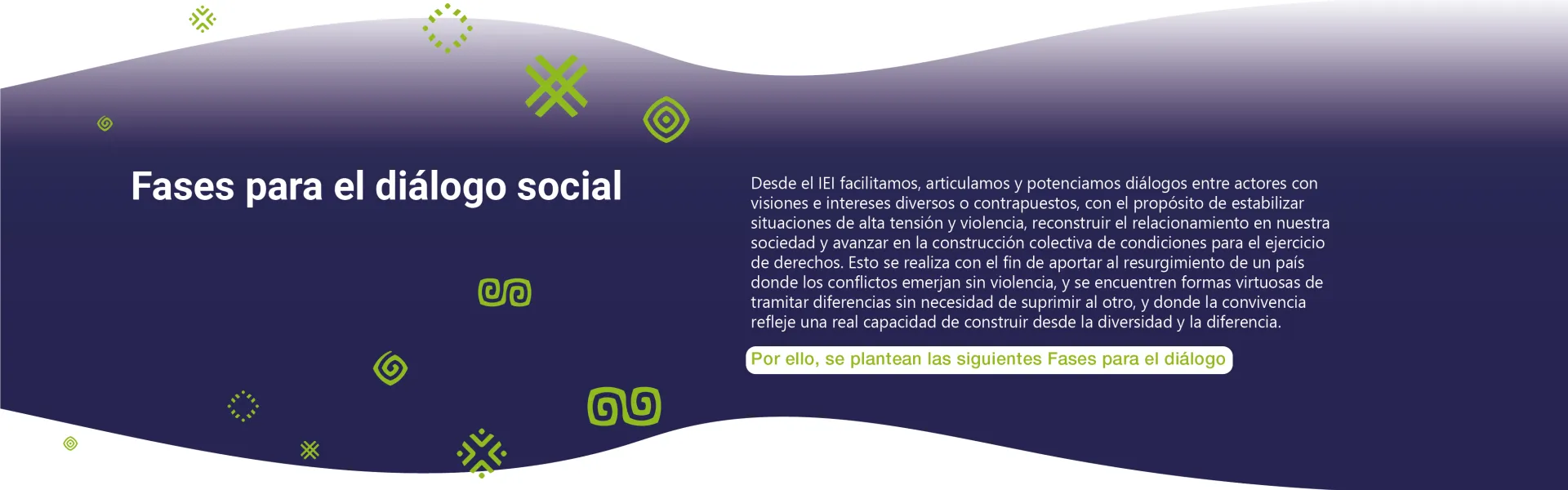 Fases para el diálogo social Fases para el diálogo social