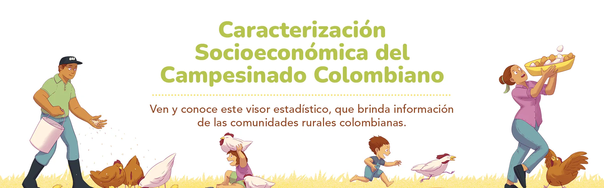CARACTERIZACIÓN SOCIODEMOGRÁFICA DEL CAMPESINADO COLOMBIANO CARACTERIZACIÓN SOCIODEMOGRÁFICA DEL CAMPESINADO COLOMBIANO