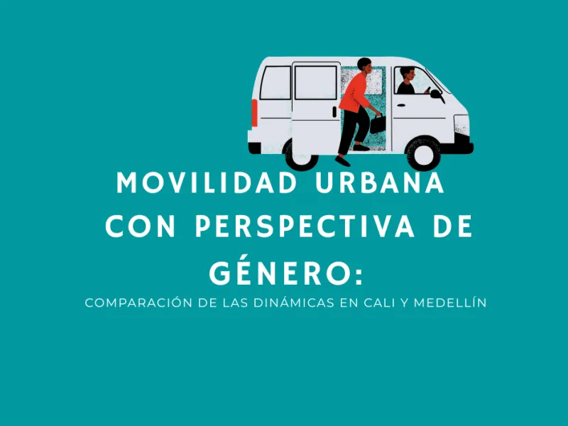 Movilidad urbana con perspectiva de género Movilidad urbana con perspectiva de género